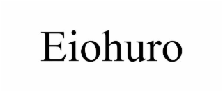 eiohuro