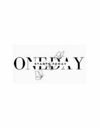 one day starts today
