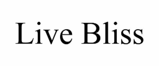 live bliss
