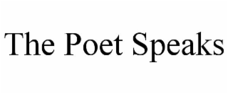 the poet speaks