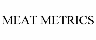 meat metrics