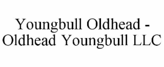 youngbull oldhead - oldhead youngbull llc