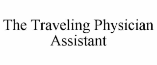 the traveling physician assistant