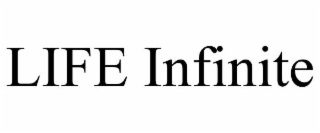 life infinite