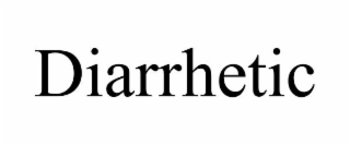 diarrhetic