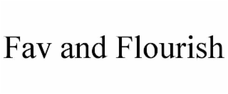 fav and flourish