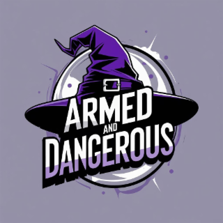 armed and dangerous