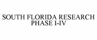 south florida research phase i-iv