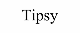 tipsy