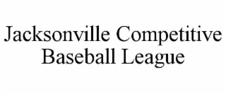 jacksonville competitive baseball league