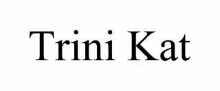 trini kat