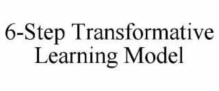 6-step transformative learning model