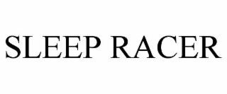 sleep racer