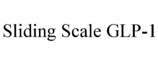 sliding scale glp-1