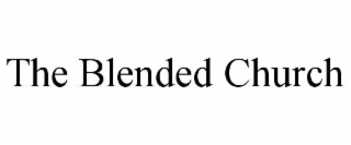 the blended church