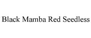 black mamba red seedless