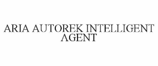 aria autorek intelligent agent