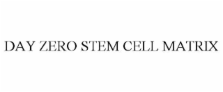 day zero stem cell matrix