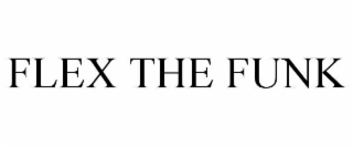 flex the funk