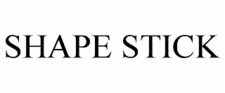 shape stick