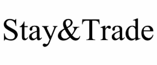 stay&trade