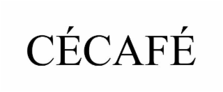 cÉcafÉ