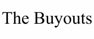 the buyouts