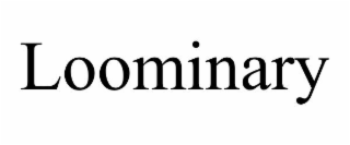 loominary