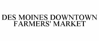 des moines downtown farmers' market