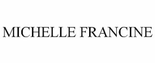 michelle francine