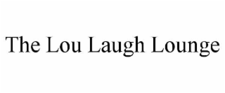the lou laugh lounge