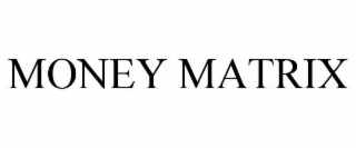 money matrix
