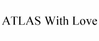 atlas with love