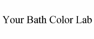 your bath color lab
