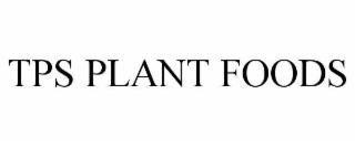 tps plant foods