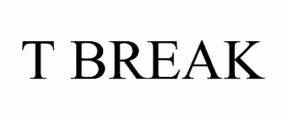 t break