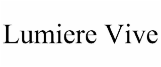 lumiere vive
