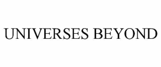universes beyond