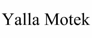 yalla motek