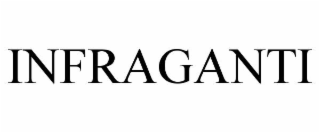 infraganti