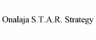 onalaja s.t.a.r. strategy