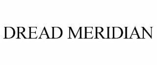 dread meridian