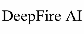 deepfire ai
