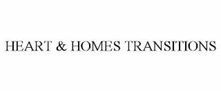 heart & homes transitions