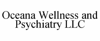 oceana wellness and psychiatry llc
