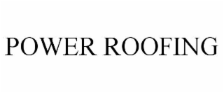 power roofing
