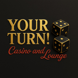 your turn! casino and lounge