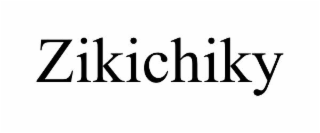 zikichiky