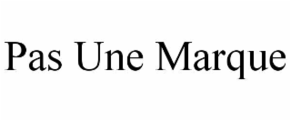 pas une marque