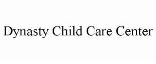 dynasty child care center